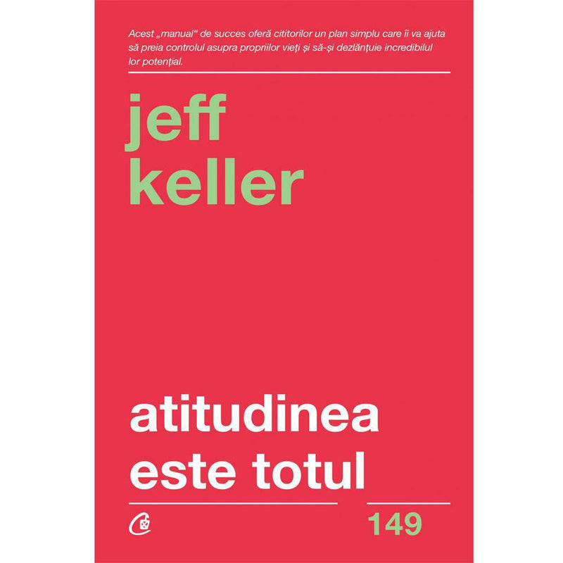 Atitudinea este totul - Jeff Keller - Delumani - Magazin Romanesc 