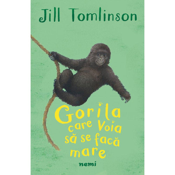 Gorila care voia sa se faca mare - Jill Tomlinson - Delumani - Magazin Romanesc 