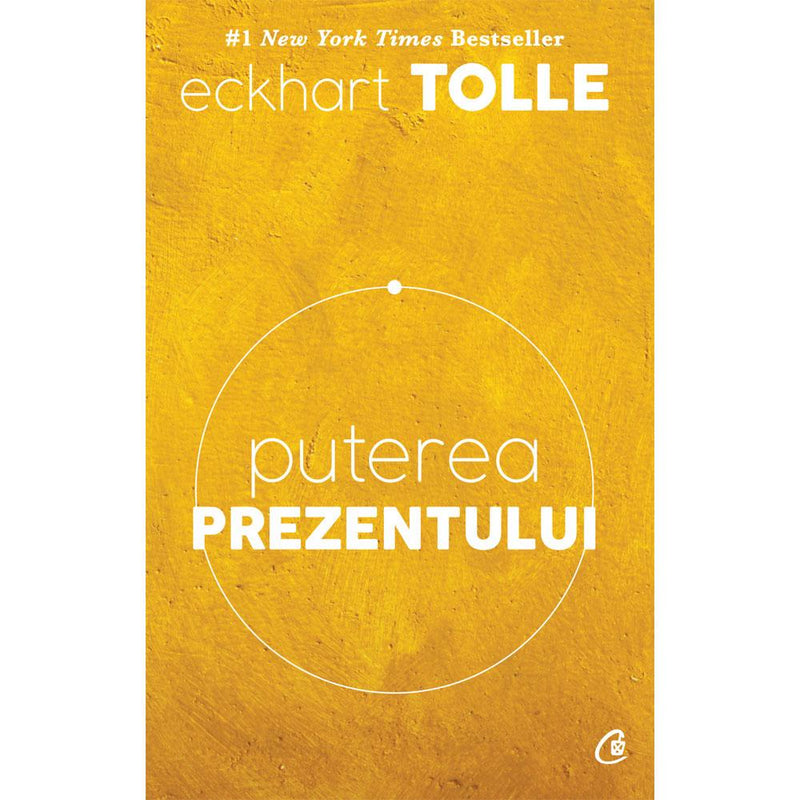 Puterea Prezentului - Eckhart Tolle